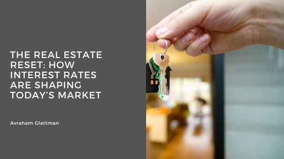The Real Estate Reset: How Interest Rates Are Shaping Today’s Market