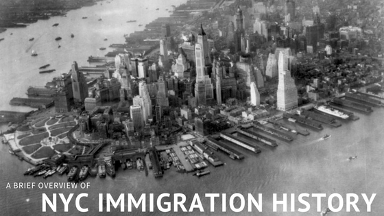 A Brief Overview of NYC Immigration History